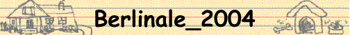 Berlinale_2004