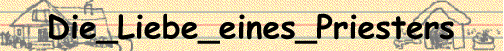 Die_Liebe_eines_Priesters